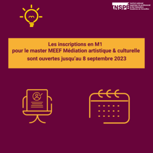 Inscriptions en M1 pour le master MEEF Médiation culturelle et artistique