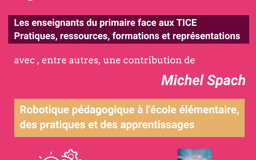 Les enseignants du primaire face aux TICE – Pratiques, ressources, formations et représentations