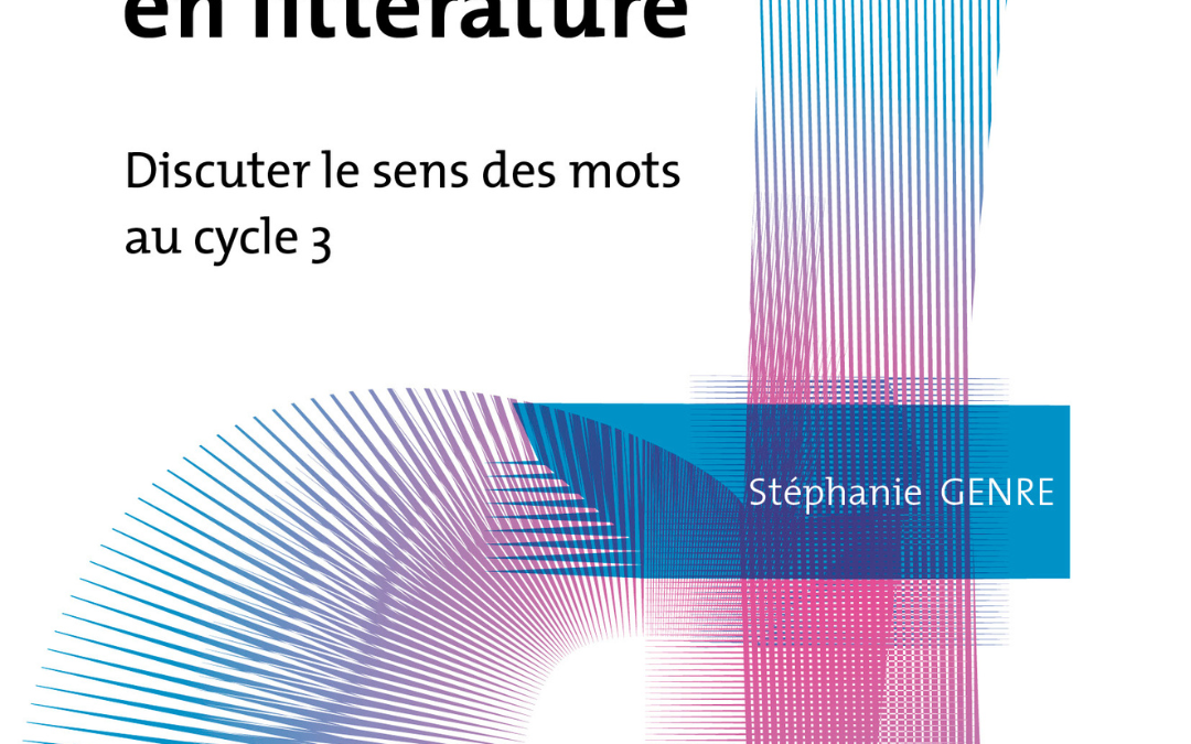 Enseigner le vocabulaire en littérature